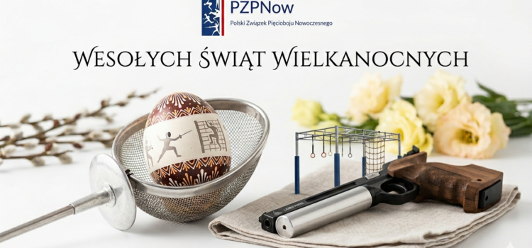 Wielkanocne życzenia od Polskiego Związku Pięcioboju Nowoczesnego Wielkanocne życzenia od Polskiego Związku Pięcioboju Nowoczesnego